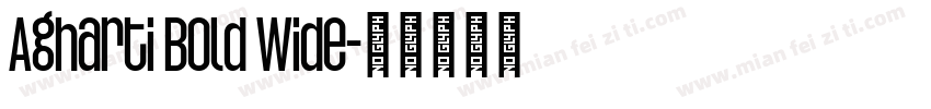 Agharti Bold Wide字体转换